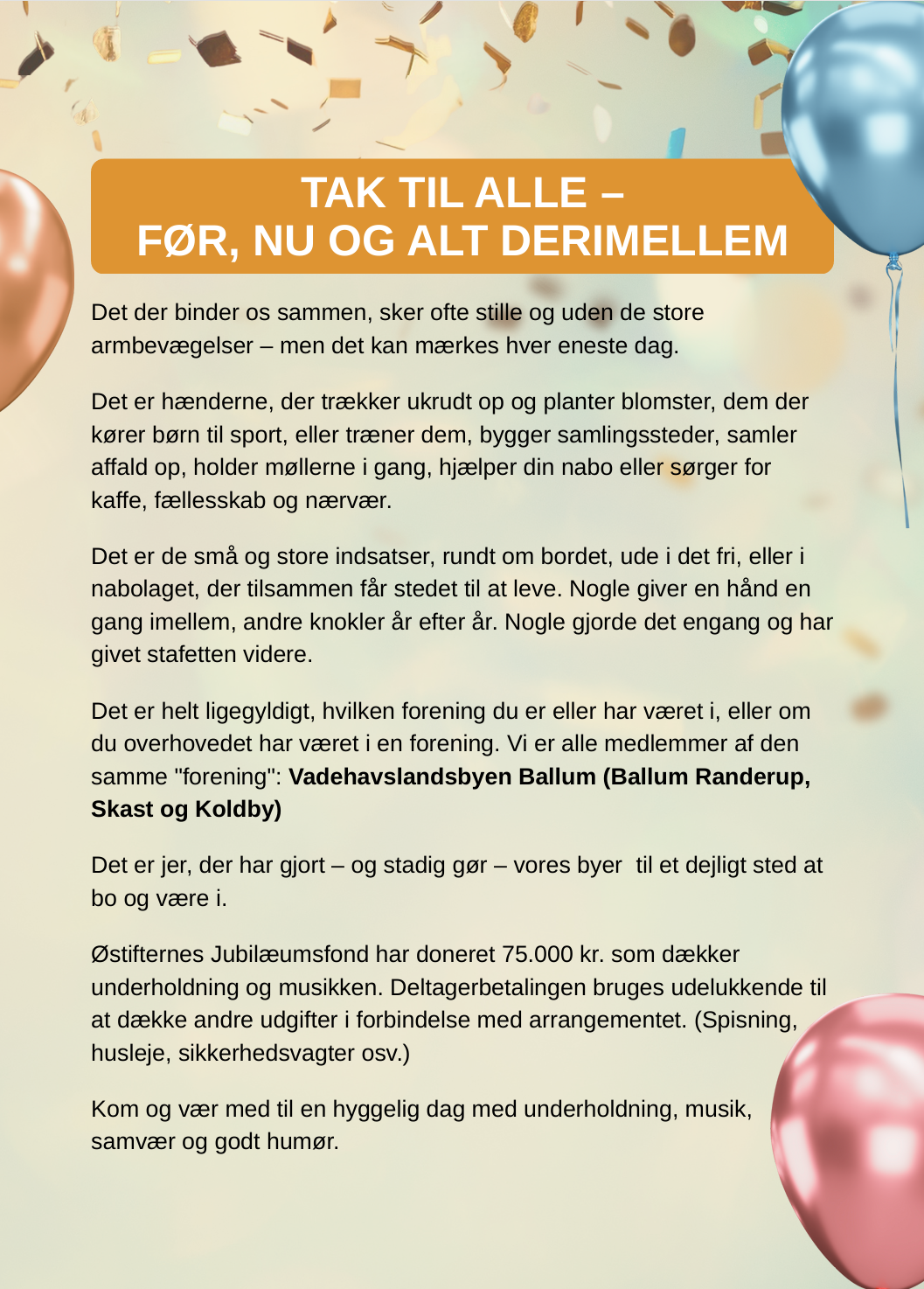 TAK TIL ALLE  FØR, NU OG ALT DERIMELLEM